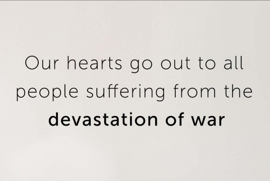 Our hearts go out to all people suffering from the devastation of war